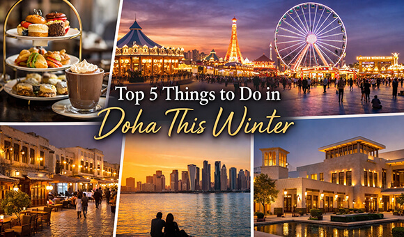 Top 5 Things to Do in Doha This Winter